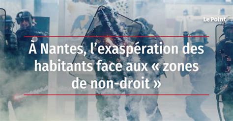 Vidéo À Nantes Lexaspération Des Habitants Face Aux Zones De Non