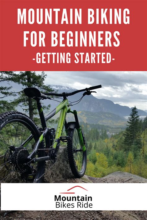 Mountain Biking For Beginners A Beginners Guide Artofit