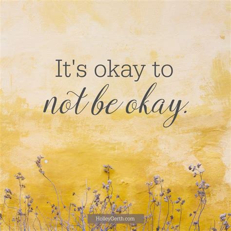 It S Okay To Not Be Okay Quotes Shortquotescc