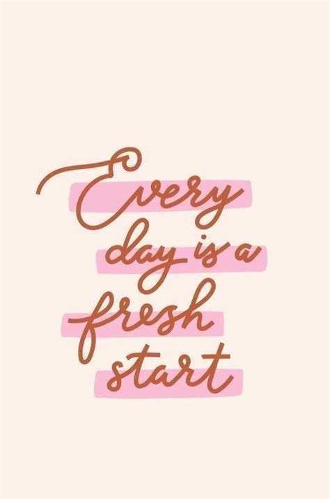 Every Day Is A Fresh Start Quotes Hannah Wills Art Words Of