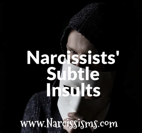 Narcissists Subtle Insults Narcissismscom