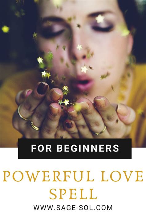 Powerful Love Spell For Beginners Powerful Love Spells Spells For Beginners Love Spells