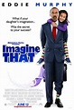 Imagine That (2009) Poster #1 - Trailer Addict