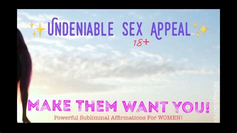 Undeniable Sex Appeal Powerful Subliminal Affirmations For Women Youtube