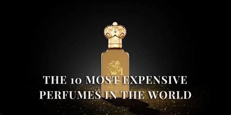The 10 Most Expensive Perfumes In The World