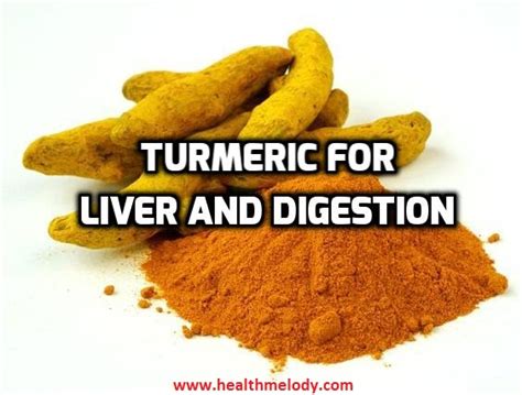 Turmeric For Liver Cleanse And Indigestion Health Melody