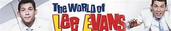 The World of Lee Evans - TheTVDB.com
