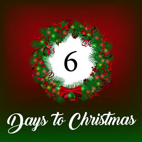 It can automatically count the number of remaining days, months, weeks and hours. 6 days till Christmas... Tuesday, December 19 - South ...