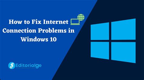 How To Fix Internet Connection Problems In Windows 10 With Image Guide