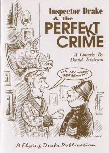Inspector Drake And The Perfekt Crime By David Tristram Goodreads