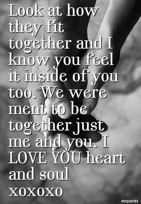 We Were Ment To Be Together Together Quotes Life Quotes