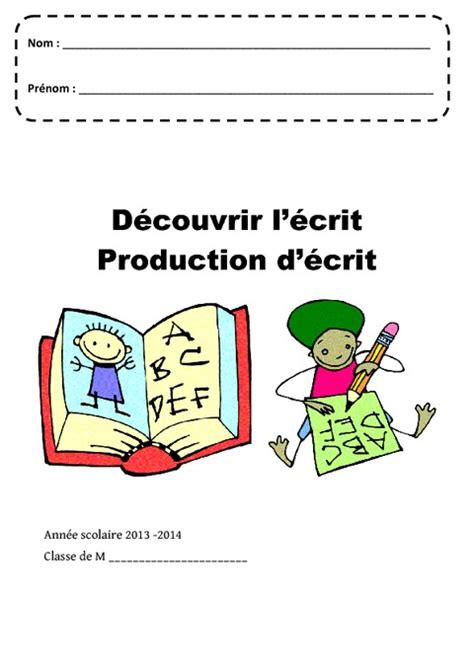 Découvrir Lécrit Production Décrit Page De Garde Maternelle