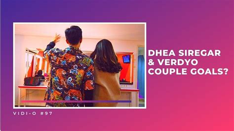 Dhea Siregar And Verdyo Couple Goals Youtube