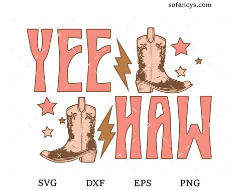 Yeehaw Svg Dxf Eps Png Cut Files