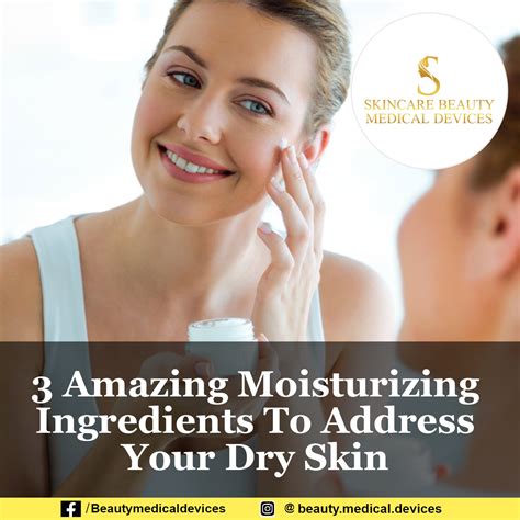 3 Amazing Moisturizing Ingredients To Address Your Dry Skin