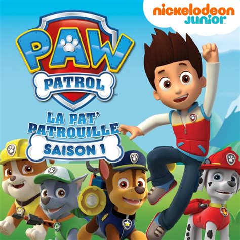 Paw Patrol La Pat Patrouille Saison 1 Partie 1 Sur Itunes