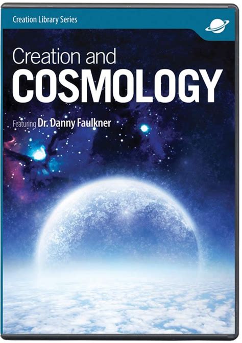 Creation And Cosmology Dvd Answers In Genesis