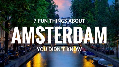 7 fun facts about amsterdam you didn t know [infographic]