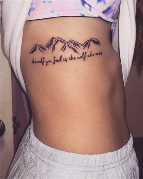Mountain Tattoos Quote Tattoos The Wolf You Feed Is The Wolf Who