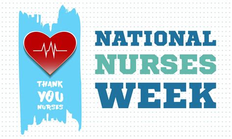 National Nurses Week Begins Each Year On May 6th And Ends On May 12th