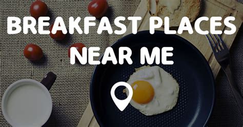 Find a nearby mcdonald's and get information on restaurant hours, services and more. BREAKFAST PLACES NEAR ME - Points Near Me