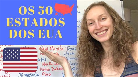 Aprenda Como Pronunciar O Nome Dos 50 Estados Americanos Youtube