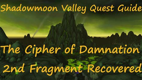 The lexicon demonica — this is a quest chain that starts in shadowmoon valley from an item drop 68 a lesson learned. Quest 10541 - The Cipher of Damnation - The Second Fragment Recovered - YouTube