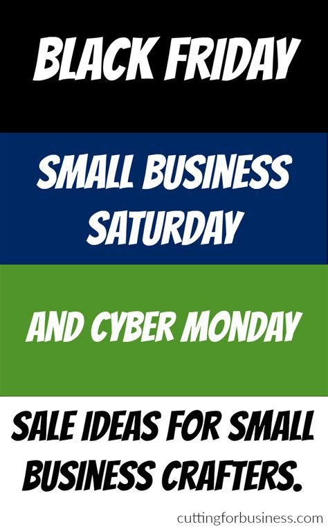 Black Friday Small Business Saturday And Cyber Monday Sale Ideas For