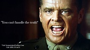 Movie quote for A Few Good Men: "You can't handle the truth!" # ...