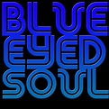 Blue Eyed Soul | ReverbNation