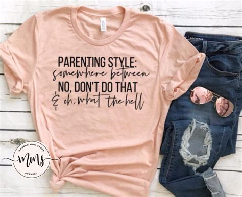 Parenting Style shirt in 2020 | Funny mom shirts, Funny ...