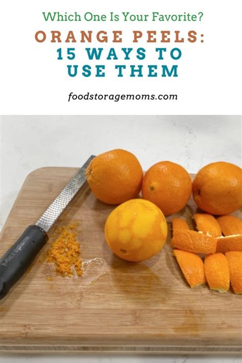 Orange Peels 15 Ways To Use Them Food Storage Moms