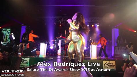 Alex Rodriquez Live At Salute The Dj S Awards Show 2015 At Atrium YouTube