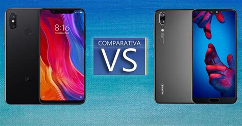 Comparativa Entre El Xiaomi Mi 8 Huawei P20