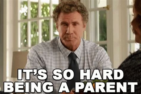 It S So Hard Being A Parent Gif Thehouse Willferrell