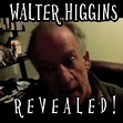 Bigfoot News | Bigfoot Lunch Club: Bigfoot County's Walter Higgins Revealed