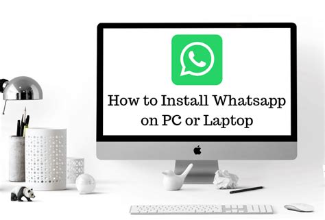 How To Install And Use Whatsapp On Laptop Or Pc Marketing And Business