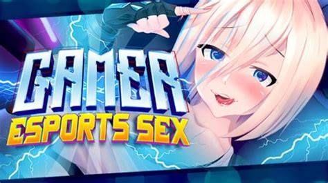 Gamer Girls 18 Esports Sex Free Download Gamepcccom