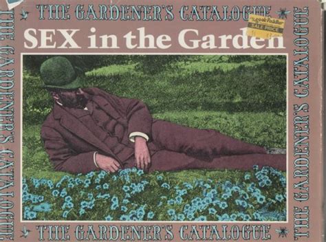 sex in the garden the gardener s catalogue series by riker tom [editor] good hardcover 1976