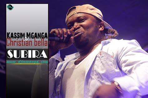 New Audio Kassim Mganga Ft Christian Bella Subira Downloadlisten