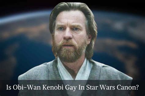 is obi wan kenobi gay in star wars canon