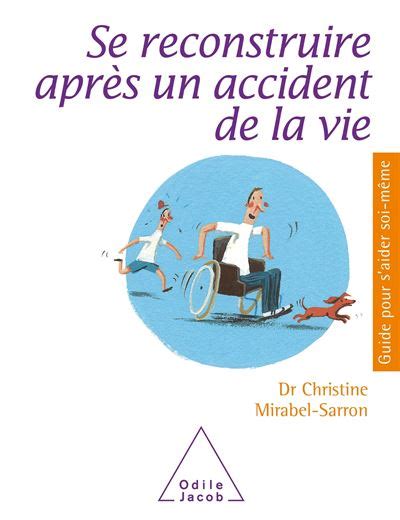 Se Reconstruire Après Un Accident De Vie Broché Christine Mirabel