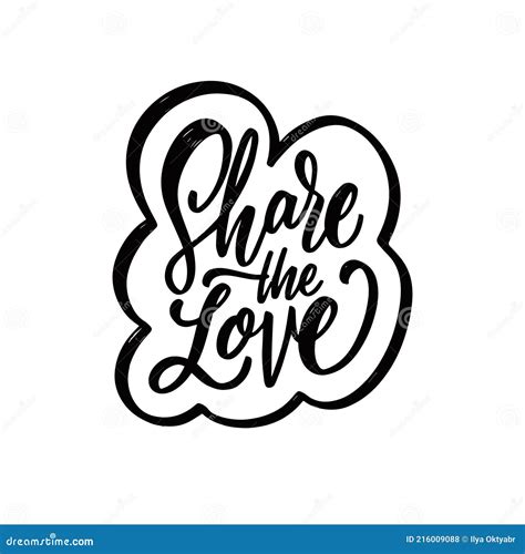 Share The Love Hand Drawn Black Color Calligraphy Phrase Modern Lettering Stock Vector