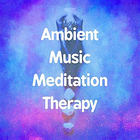 Amazon Musicでambient Music Therapy Deep Sleep Meditation Spa Healing Relaxationのambient