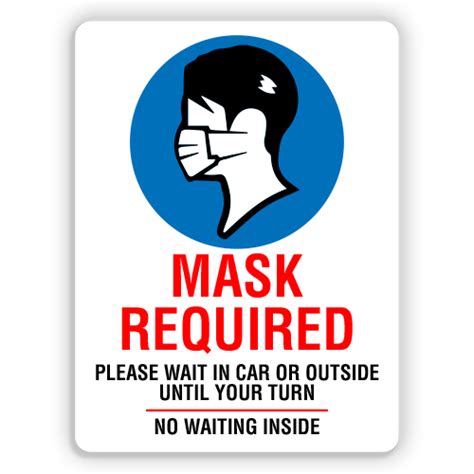 Mask Required Please Wait In Car Or Outside Until Your Turn No Waiting