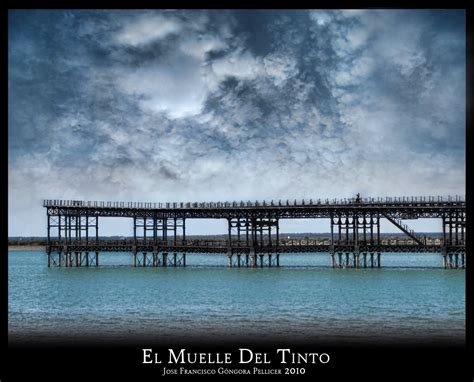 Echando Fotos El Muelle Del Tinto