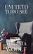 UM TETO TODO SEU by Virginia Woolf | Goodreads