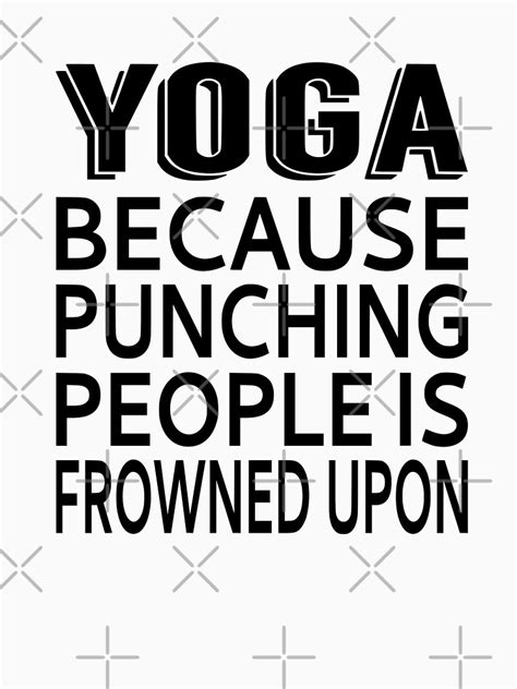 Yoga Because Punching People Is Frowned Upon Pullover Hoodie For Sale