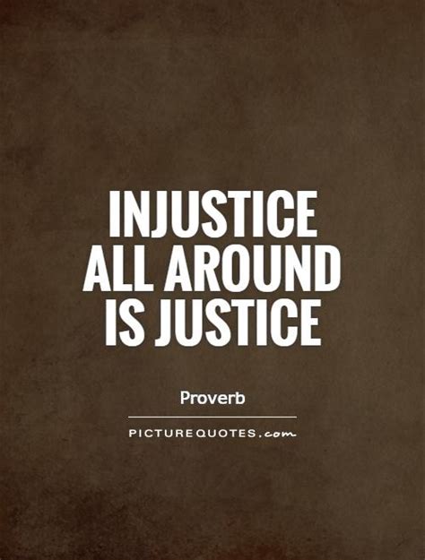 Justice Quotes Justice Sayings Justice Picture Quotes
