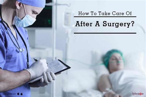 How To Take Care Of After A Surgery By Dr Shrikant Bhoyar Lybrate